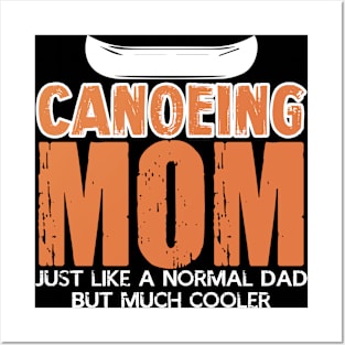 Canoeing Mom Joke Paddling Outdoor Water Posters and Art